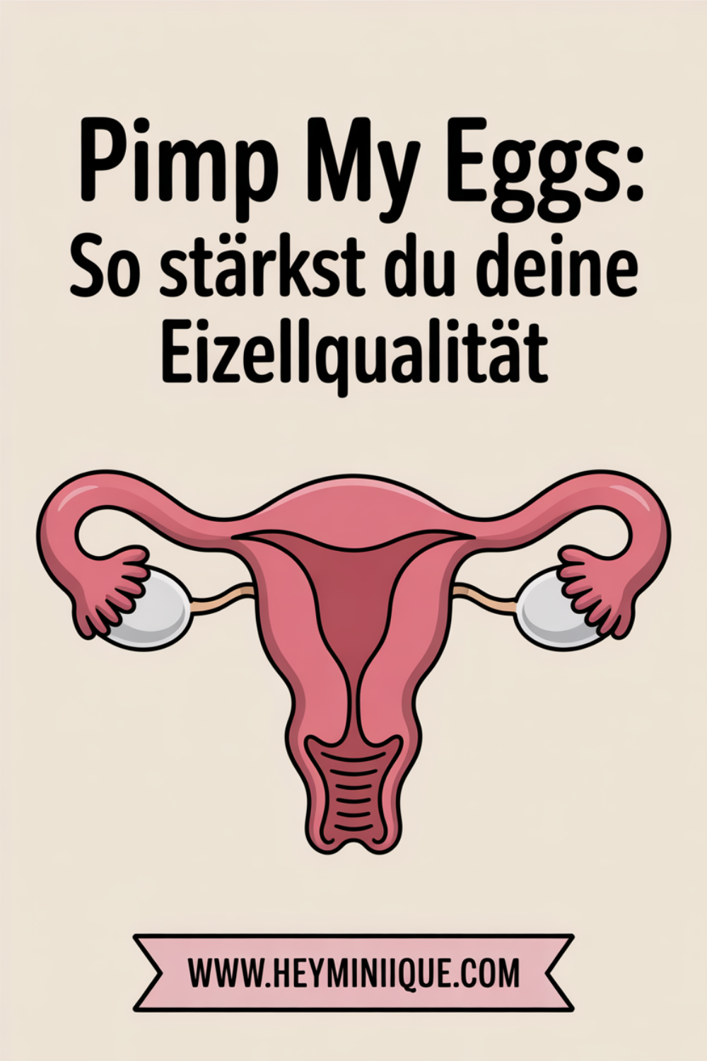 Eizellqualität verbessern mit der Pimp my Eggs Methode Eizellqualität verbessern mit der Pimp my Eggs Methode