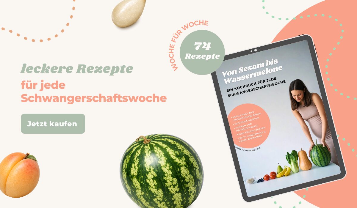 Von Sesam bis Wassermelone Ein Kochbuch für jede Schwangerschaftswoche